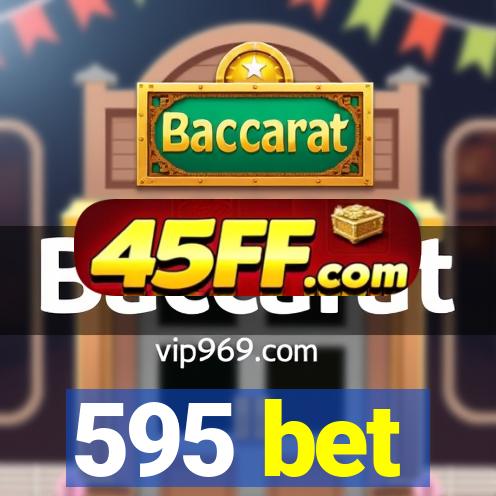 595 bet
